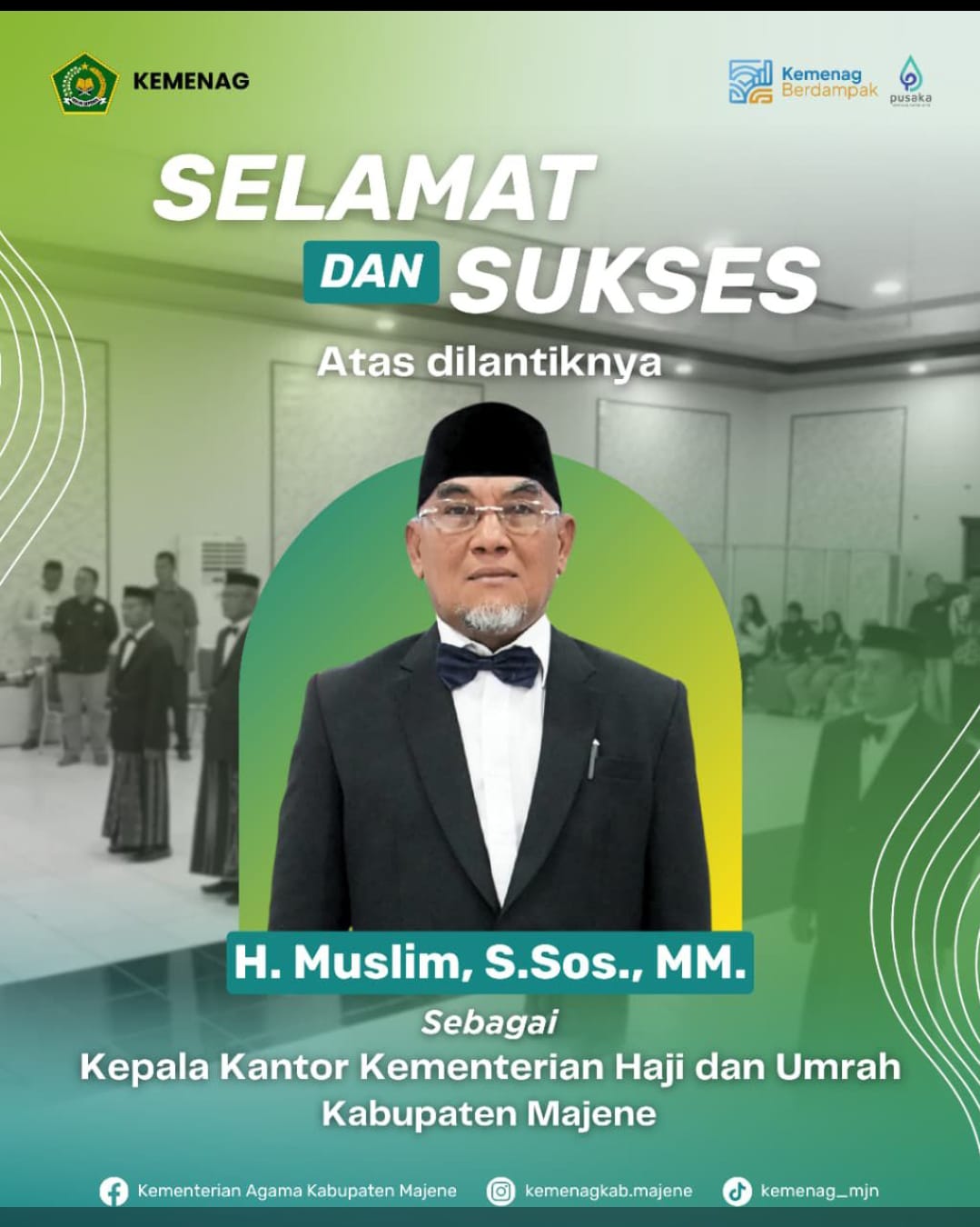 H. MUSLIM, S.Sos., MM Sampaikan Ucapan Terima Kasih atas Pelantikannya sebagai Kepala Kantor Haji dan Umrah Kabupaten Majene